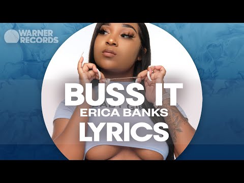 Erica Banks - Buss It [Official Lyric Video]