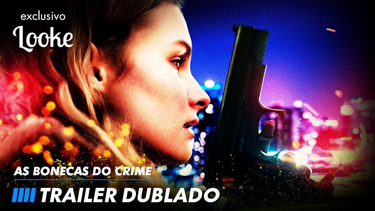 Trailer oficial de As Bonecas do Crime