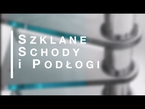 Szklane schody i podłogi