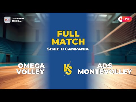 OMEGA VOLLEY vs ADS MONTEVOLLEY | SERIE D CAMPANIA
