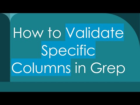 How to Validate Specific Columns in Grep