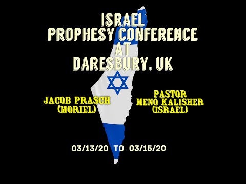 UK NORTHERN CONFERENCE-ISRAEL PROPHESY CONFERENCE 2020