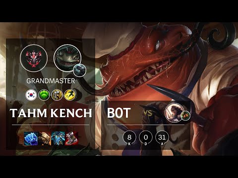 Tahm Kench Bot vs Samira - KR Grandmaster Patch 11.7