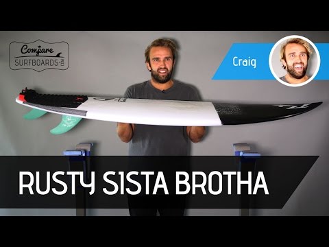 Rusty Surfboards Sista Brotha Surfboard Review no.151 | Compare Surfboards