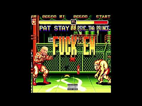 Pat Stay feat. Psyc Tha Prince - Fuck Em