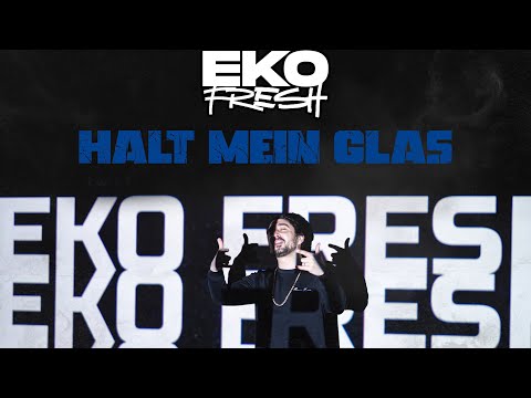 Eko Fresh - Halt mein Glas (prod. Umut Timur)