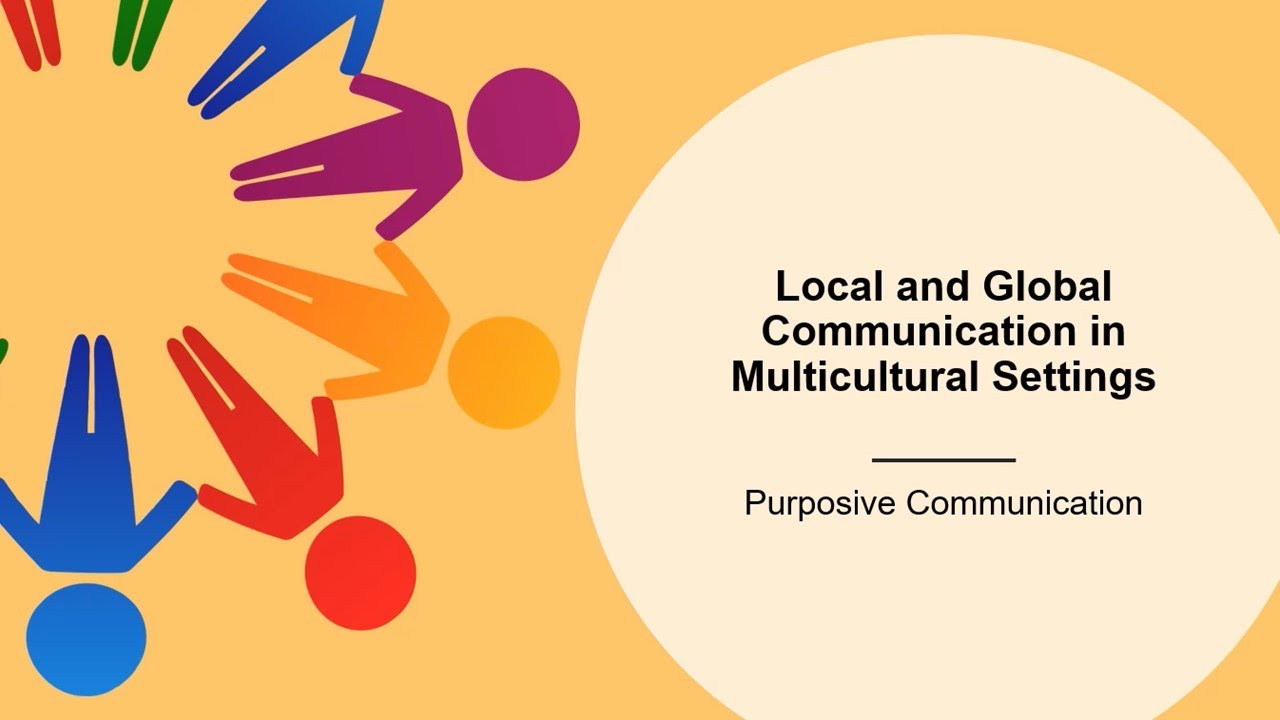 Local and Global Communication in Multicultural Settings