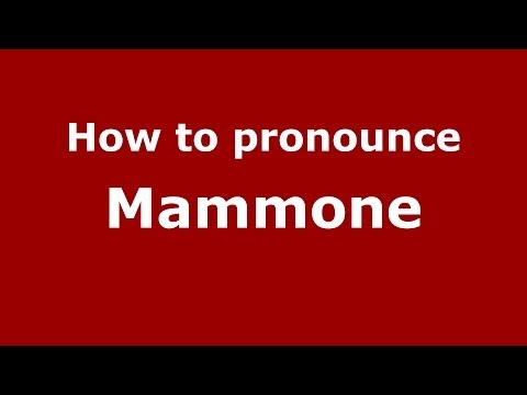 How to pronounce Mammone