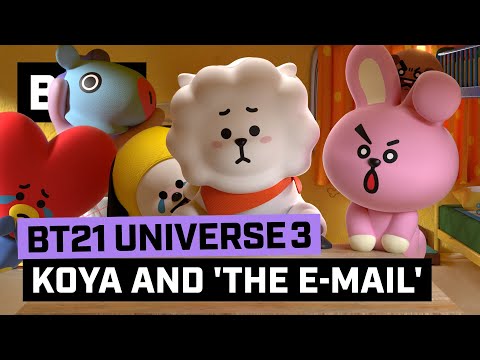 BT21 UNIVERSE 3 ANIMATION EP.05 - KOYA and the 'E-mail'