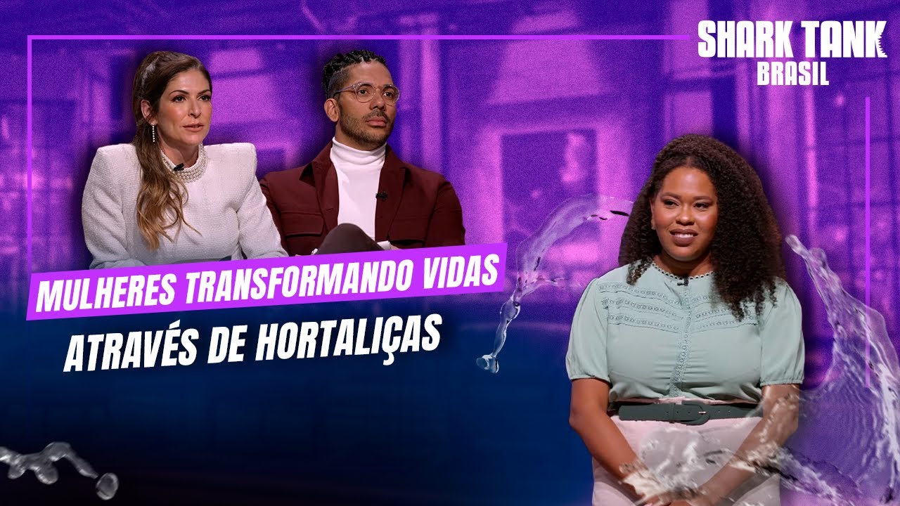 Empreendedoras na luta contra a desigualdade alimentar | 8ª Temporada | Shark Tank Brasil