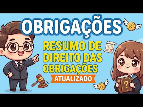 LAW OF OBLIGATIONS: Complete, Updated and Illustrated Summary | Concept, Classification and Examples
