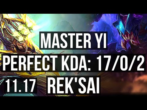 MASTER YI vs REK'SAI (JUNGLE) | 17/0/2, Legendary, 600+ games | BR Master | v11.17