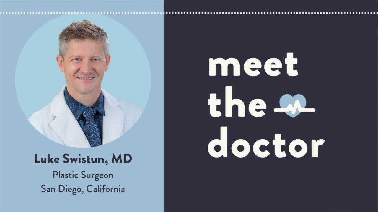 Luke Swistun, MD - Plastic Surgeon in San Diego, California