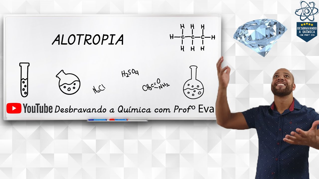 Alotropia | Prof. Eva - Química