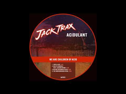 Acidulant - We Are Children Of Acid (AAT022)