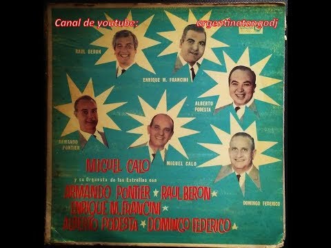 MIGUEL CALÓ - ORQUESTA DE LAS ESTRELLAS - ÁLBUM COMPLETO