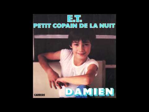 Damien "ET petit copain de la nuit" - 1982