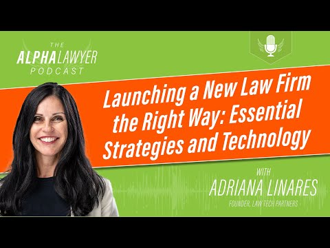 How To Start a Law Firm: Essential Strategy & Technology for Solo Attorneys, Law Firm Startups
