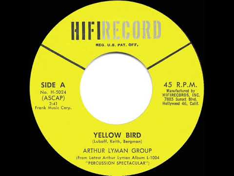1961 HITS ARCHIVE: Yellow Bird - Arthur Lyman Group