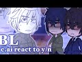 BL C Ai React To M Y N TOXIC AU Gcrv Mmoyn