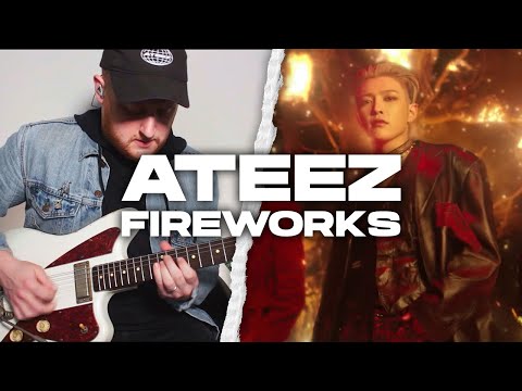 ATEEZ 'Fireworks' | Guitar Cover w/Official MV