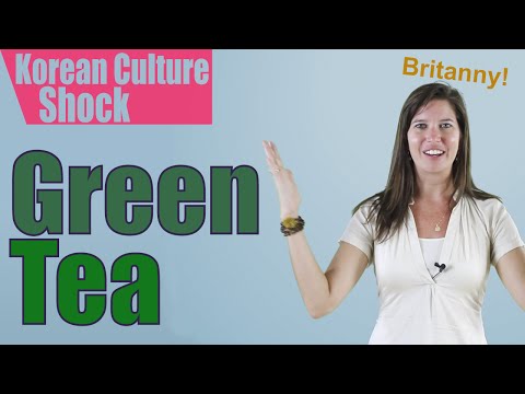 カルチャーショック韓国。緑茶 (Culture Shock Korea: Green Tea)