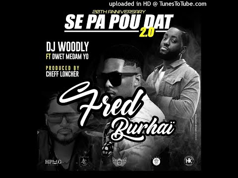 🍁DJ Woodly Ft Dwet Medam Yo - Se Pa Pou Dat 20 [Kompa Remix 2020]🍁