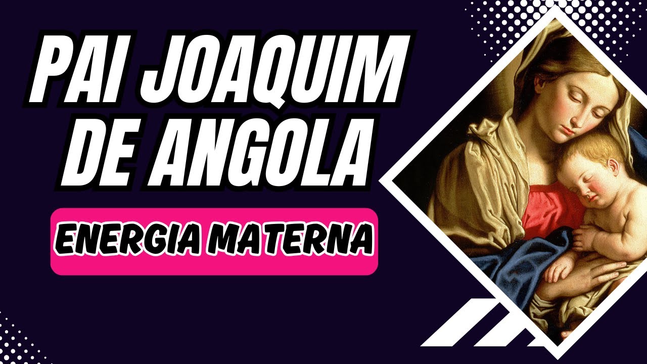 Pai Joaquim - O Poder da energia materna na sua jornada. #umbanda