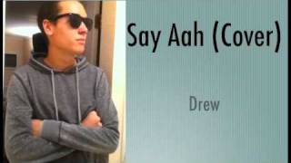 Say Aah (Cover)