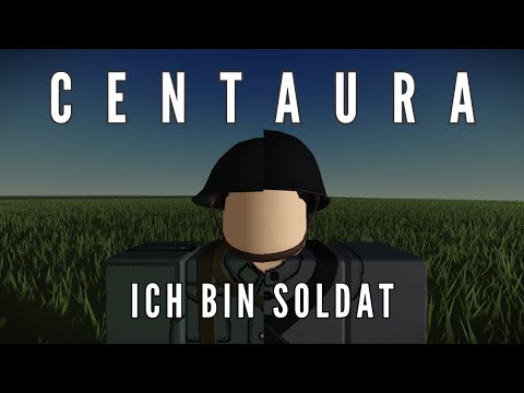 Ich bin Soldat | Centaura