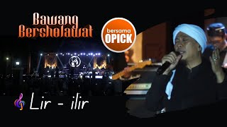 Download lagu Lir Ilir - OPICK | Bawang Bersholawat mp3