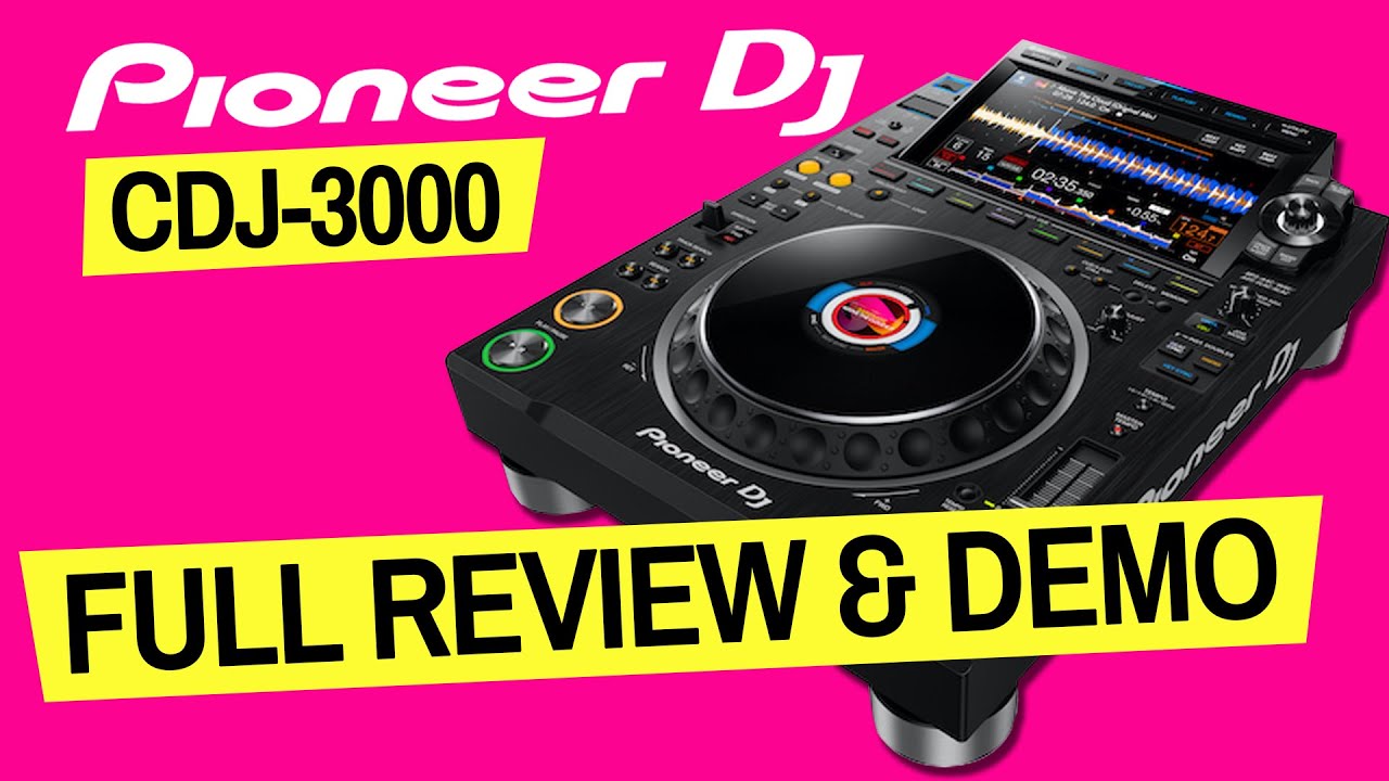 Pioneer DJ CDJ-3000 Review - Every Feature In Detail + Full Demo - YouTube