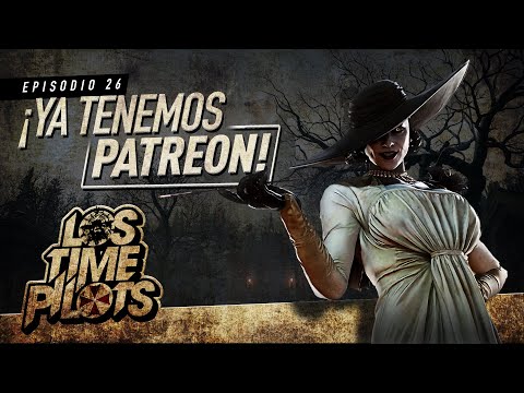 ¡Ya tenemos Patreon! - Los Time Pilots Ep 26