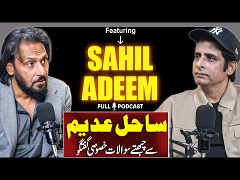 Sahil Adeem Exclusive Interview | Podcast with Irshad Bhatti