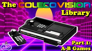 The ColecoVision Library - Part 1: Games A-B