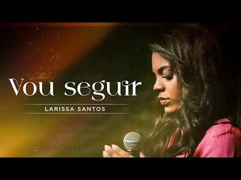 Larissa Santos | Vou Seguir #MKNetwork
