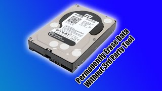 Permanently Erase Data Without 3rd Party Tool