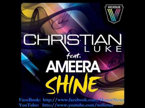 Christian Luke feat. Ameera - Shine (Original Mix)