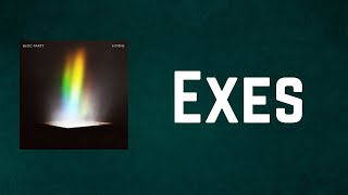 Bloc Party - Exes (Lyrics)