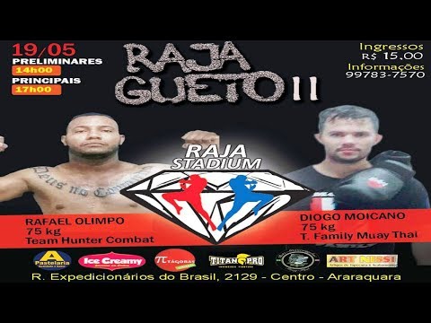 MUAY THAI - RAFAEL OLIMPO VS DIOGO MOICANO - RAJA GUETO II 19.05.18