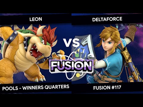 Fusion #117 - LeoN (Bowser) vs Deltaforce (Link) - Pools - Winners Quarters