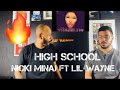 High School - Nicki Minaj Ft Lil Wayne | Reaction