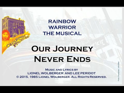 Our Journey Never Ends, Song #20, Rainbow Warrior Musical