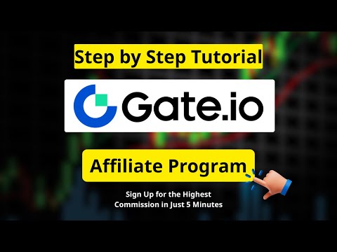 Gate.io Affiliate Program & Referral Program — How to Sign Up in Just 5 Minutes