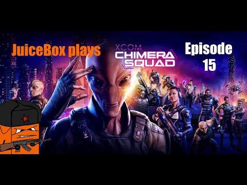 SACRED COIL TAKE DOWN Lets Play Xcom Chimera Squad #15 I/I