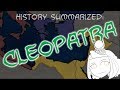 History Summarized Cleopatra