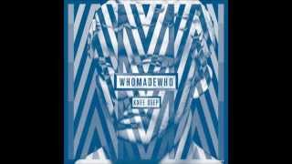 WhoMadeWho - Nothing Has Changed.