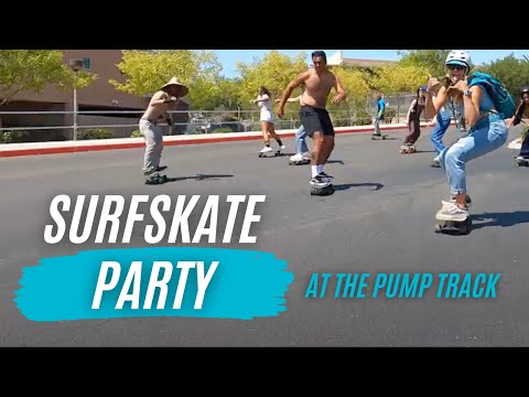Surfskate Party at the Pump Track