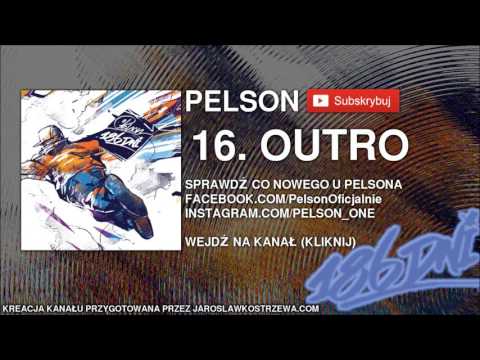 16. PELSON - OUTRO