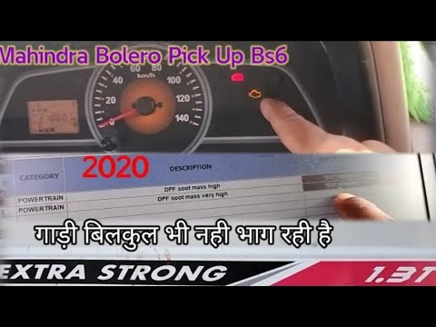Mahindra Bolero Pick up 1.3 Extra Strong dpf Soot mass high dpf Soot Mass very high Pickup Low Work